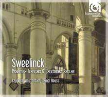 Sweelinck: Psaumes français & Canciones Sacrae